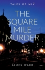 The Square Mile Murder - Book