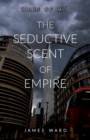 The Seductive Scent of Empire - Book
