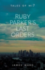 Ruby Parker's Last Orders - Book