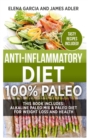 Anti-Inflammatory Diet : 100% Paleo: Alkaline Paleo Mix & Paleo Diet for Weight Loss and Health - Book
