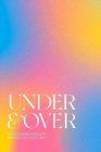 Under & Over : UEA Undergraduate Creative Writing Anthology - Book