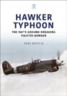 Hawker Typhoon : The RAF's Ground-Breaking Fighter-Bomber - Book
