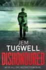 Dishonoured : An addictive and shocking psychological thriller - Book