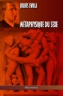 Metaphysique du sexe : Edition integrale - Book