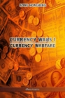 Currency Wars I : Currency Warfare - Book