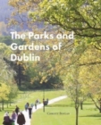 PARKS & GARDENS OF DUBLIN - Book