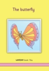 The butterfly : weebee Book 16a - Book