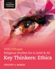 WJEC/Eduqas Religious Studies for A Level & AS Key Thinkers: Ethics - Book