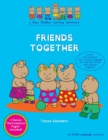FRIENDS TOGETHER : A Bear Buddies Learning Adventure: learn and practice early social language for making friends and playing together - Book