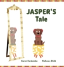 JASPER'S Tale : how one cheeky puppy discovers that he likes his hearing aids after all - Book