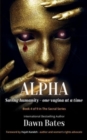 Alpha : Saving Humanity One Vagina at a Time - Book