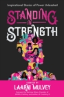 Standing in Strength : Inspirational Stories of Power Unleashed - Book