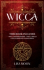 Wicca : This Book Includes: 3 Manuscripts: Wicca for Beginners, Wicca Spells, Wicca Book of Candle Spells - Book