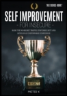 Self Improvement for Insecure : Raise the No-Regret Trophy, Stop Insecurity and Develop an Unstoppable Confidence - Book