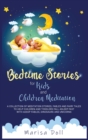 Bedtime Stories for Kids and Children Meditation : A Collection of Meditation Stories, Fables and Fairy Tales to Help Children and Toddlers Fall Asleep Fast with Aesop Fables, Dinosaurs and Unicorns - Book