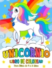 Unicornio Libro de Colorear : para Ninos de 4 a 8 Anos - Unicorn Coloring Book (Spanish version) - Book