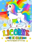 Licorne Livre de Coloriage : pour les Enfants de 4 a 8 Ans - Unicorn Coloring Book (French version) - Book