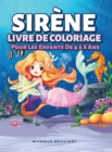 Sirene Livre De Coloriage Pour Les Enfants De 4 a 8 Ans : 50 images avec des scenarios marins qui divertiront les enfants et les impliqueront dans des activites creatives et relaxantes - Book