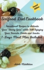 Sirtfood Diet Cookbook : Sensational Recipes to Activate Your Skinny Gene while Still Enjoying Your Favorite Drinks and Snacks. 7-Days Meal Plan Included. - Book