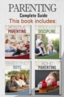 Parenting : 4 books in 1 - Complete Guide. Positive Parenting Tips and Discipline for Toddlers, Boys and Girls, Teens, and Children with ADHD (465 pag) - Book