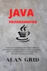 Java Programmming : Learn How to Code with an Object-Oriented Program to Improve Your Software Engineering Skills. Get Familiar with Virtual Machine, Javascript, and Machine Code - Book