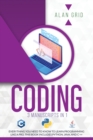 Coding : 3 Manuscripts in 1: Everything You Need to Know to Learn Programming Like a Pro. This Book Includes Python, Java, and C ++ - Book