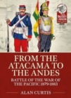 From the Atacama to the Andes : Battles of the War of the Pacific 1879-1883 - Book