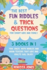 The Best Fun Riddles & Trick Questions for Smart Kids and Family : 3 Books in 1 700 Jokes, Math Riddles and Brain Teasers That Kids and Adults Will Enjoy - Book