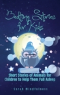 Bedtime Stories for Kids : Short Stories of Animals for Children to Help Them Fall Asleep - Book