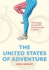 The United States of Adventure : A life-changing journey by bike through every state of America - Book