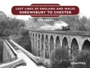 Lost Lines of England: Shrewsbury to Chester - eBook
