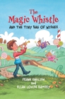 The Magic Whistle and the Tiny Bag of Wishes - Book