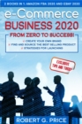 e-Commerce Business 2020 : From Zero to Success! - Book