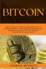 Bitcoin : The Ultimate Guide to Start Investing in Cryptocurrency. Discover How Blockchain Works and Learn Effective Trading Strategies to Make Profit. - Book