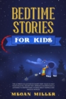 Bedtime Stories for Kids : The Ultimate Collection of Short Fairy Tales to Help Your Child Fall Asleep Fast. Improve Children's Skills Listening to Inspirational Stories About Animals and Magical Worl - Book