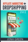 AFFILIATE MARKETING + DROPSHIPPING 2 in 1 - Book