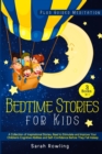 Bedtime Stories for Kids 3 Books in 1 : A Collection of Inspirational Stories, Read to Stimulate and Improve Your Children's Cognitive Abilities and Self-Confidence Before They Fall Asleep - Book