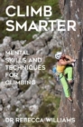 Climb Smarter : Mental Skills and Techniques for Climbing - Book