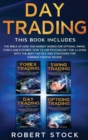 Day Trading : The Bible Of How The Market Works For Options, Swing, Forex And Futures. How To Use Psychology For A Living With The Best Tactics And Strategies For Earning Passive Income - Book