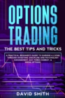 Options Trading : A Pratical Beginner's Guide To Earning A Living Through Investing. Discipline And Psychology Management, Day Forex Market, And Swing Options. - Book