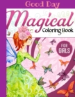 Magical Coloring Book for girls : Have fun with your Daughter with this gift: coloring Princesses, Principles, Sirens, Fairies and Unicorns 50 pages of pure fun! - Book