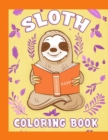 Sloth Coloring Book : Have fun with your daughter with this gift: Coloring sloths, trees, animals, flowers and nature 50 Pages of pure fun! - Book
