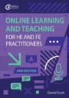 Digital Learning, Teaching and Assessment for HE and FE Practitioners - Book