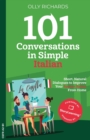 101 Conversations in Simple Italian : Short, Natural Dialogues to Improve Your Spoken Italian from Home - Book