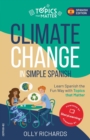 Climate Change in Simple Spanish : Learn Spanish the Fun Way with Topics That Matter - Book