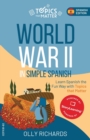 World War II in Simple Spanish : Learn Spanish the Fun Way with Topics that Matter - Book