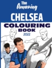 The Amazing Chelsea Colouring Book 2022 - Book