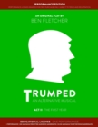 TRUMPED (Educational Performance Edition) Act II : One Performance - Book