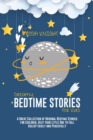 Dreamy Bedtime Stories for Kids : A Great Collection of Original Bedtime Stories for Children. Help your Little One to Fall Asleep Easily and Peacefully - Book