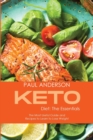 Keto Diet : The Essentials: The Most Useful Guide and Recipes to Learn to Lose Weight - Book